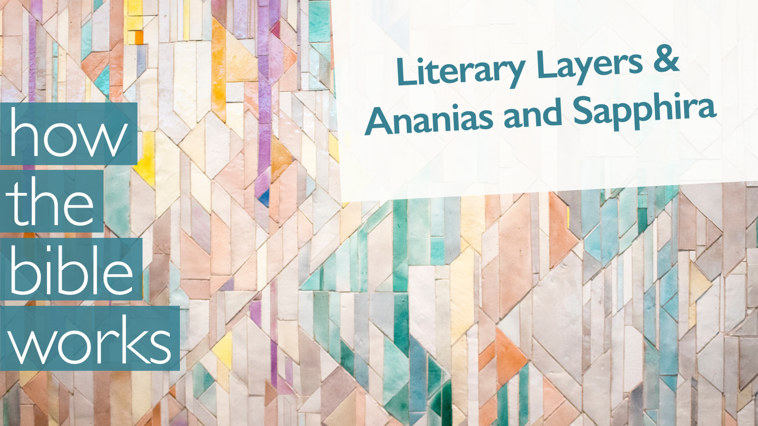 Literary Layers & Ananias and Sapphira