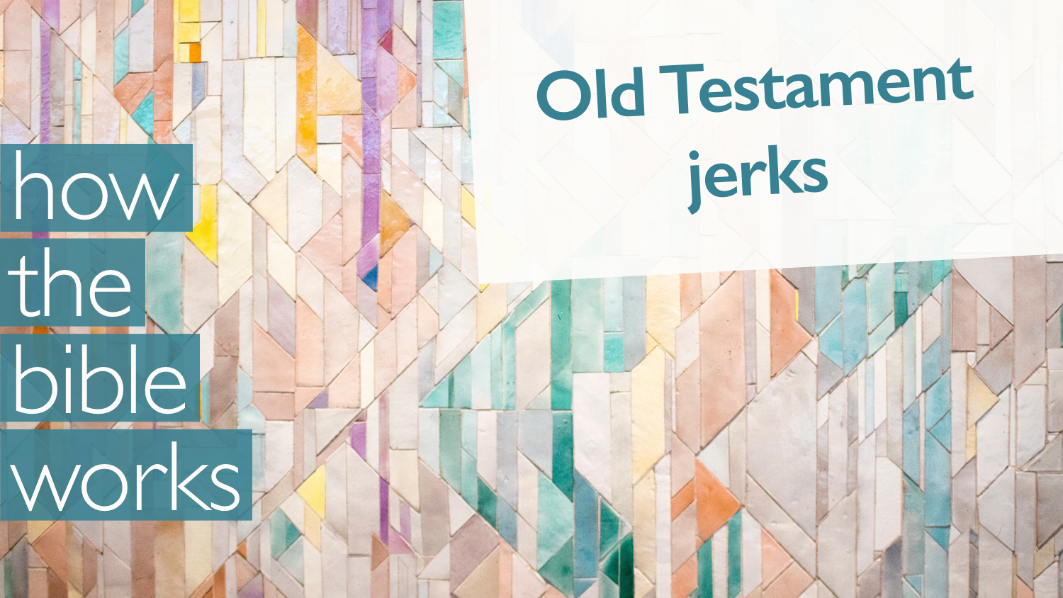 Old Testament jerks